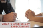 What is your salary expectation?