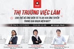 [HỘI THẢO TRỰC TUYẾN] - Thị trường việc làm cho thế hệ ứng viên từ 7x,8x khi ứng…