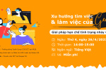 Xu hướng tìm việc và làm việc của gen Z hiện nay - Giải pháp hạn chế tình trạng…